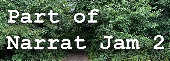 Part of Narrat Jam 2